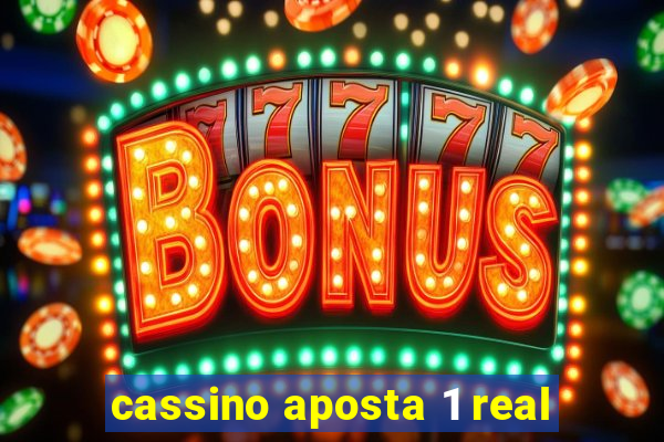 cassino aposta 1 real